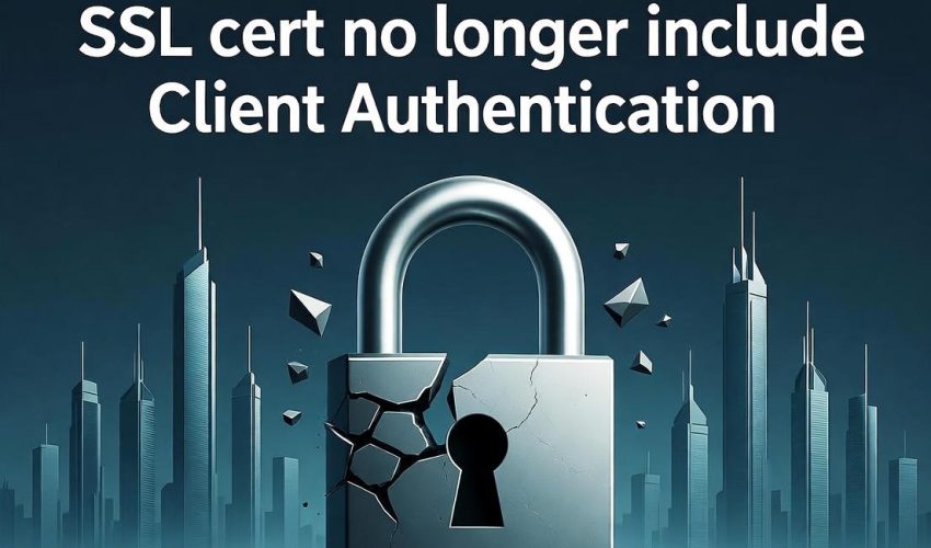 SSL cert no longer include Client Authentication